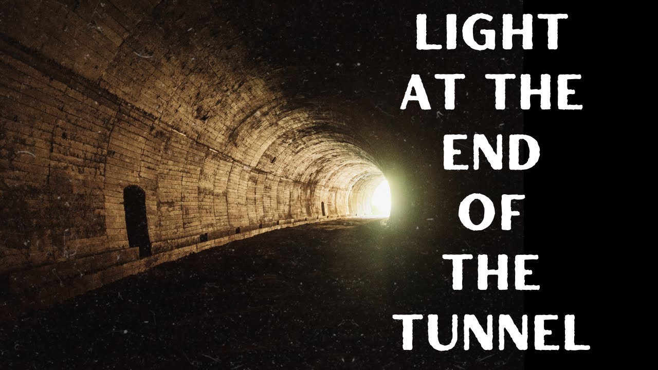 THERE'S A LIGHT AT THE END OF THE TUNNEL | #inspiration #motivational # ...