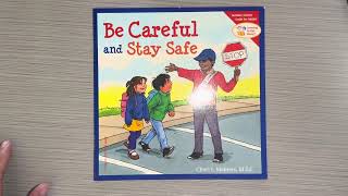 Be Careful and Stay Safe by Cheri J. Meiners, M. Ed. for Free Spirit Publishing read aloud for kids