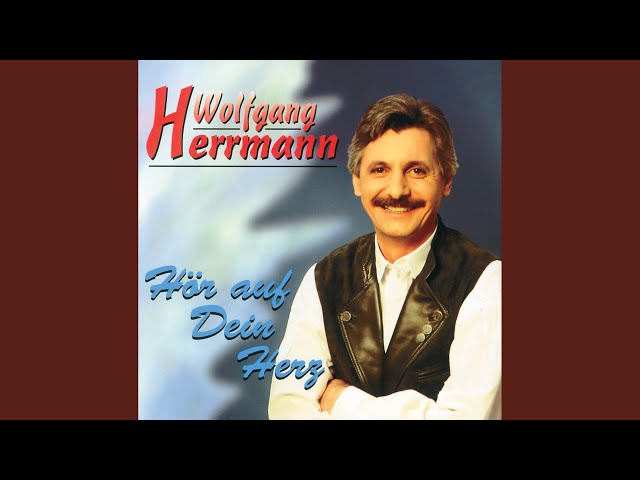 Wolfgang Herrmann - Heit schaun Deine Augen so tieftraurig aus