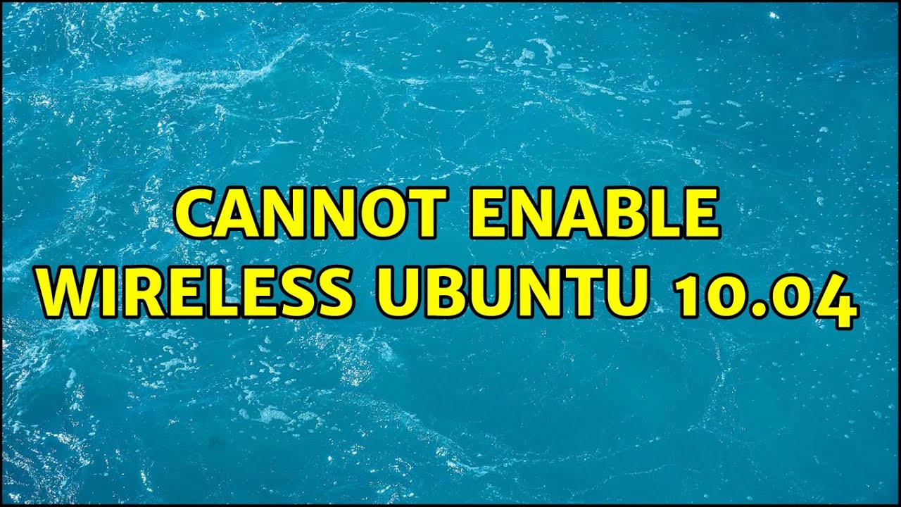 Enable Wireless Ubuntu Command Line Enable Wireless Ubuntu Command Line