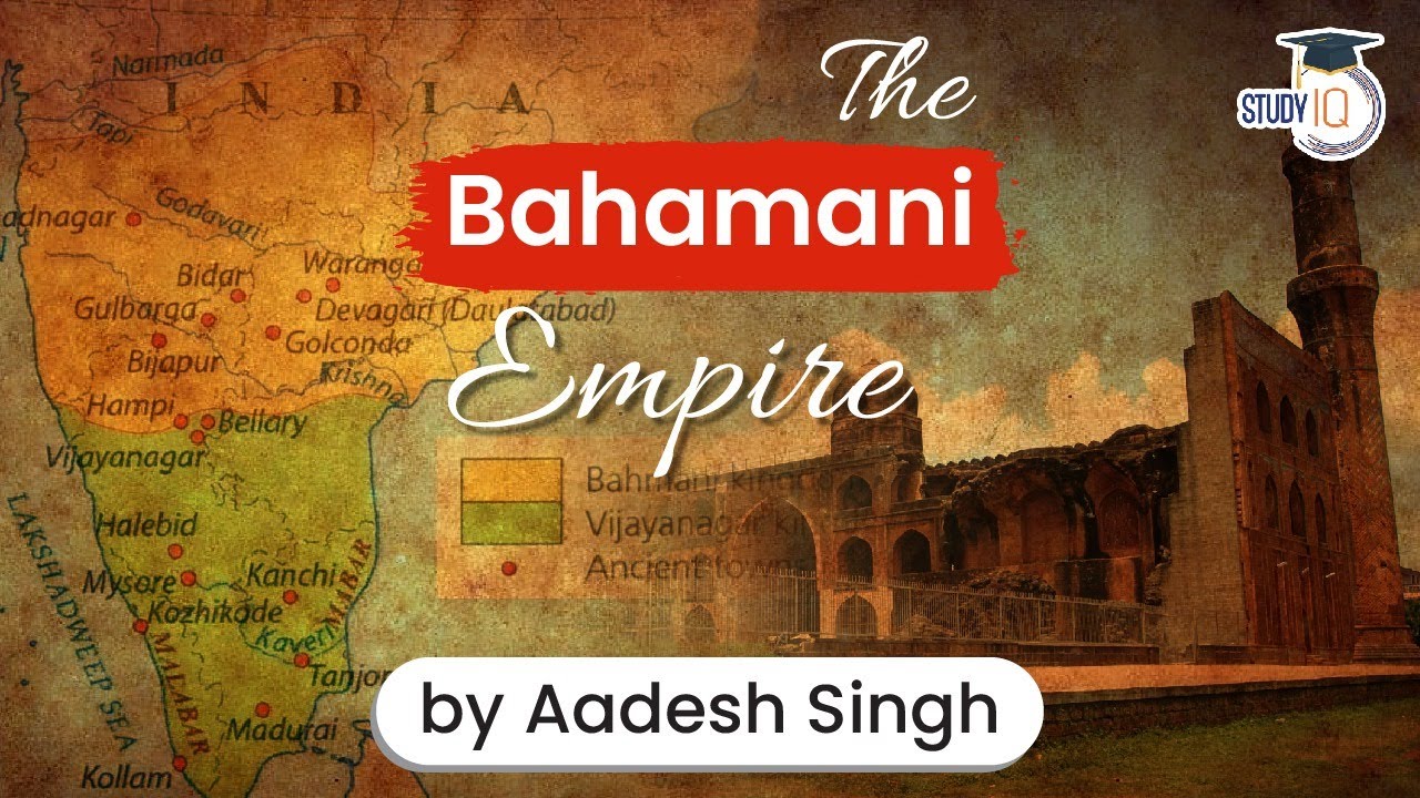 Bahmani Kingdom History Cultural contributions of the Bahamani Sultans Medieval History UPSC