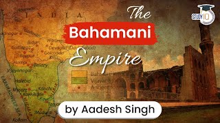 Bahmani Kingdom History - Cultural contributions of the Bahamani Sultans - Medieval History UPSC