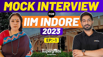 IIM Indore 2023 Mock Interview Preparation | Expert Tips, Strategy & Mock Test | IPMAT Interview-Ep1