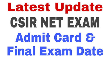 Latest Update | Admit Card | CSIR NET 2020