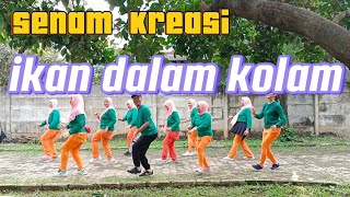 SENAM  KREASI /IKAN DALAM KOLAM /VIRAL / TIK TOK