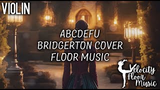 abcdefu - Bridgerton Style Floor Music