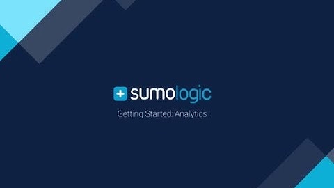 Getting Started with Sumo Logic: Analytics