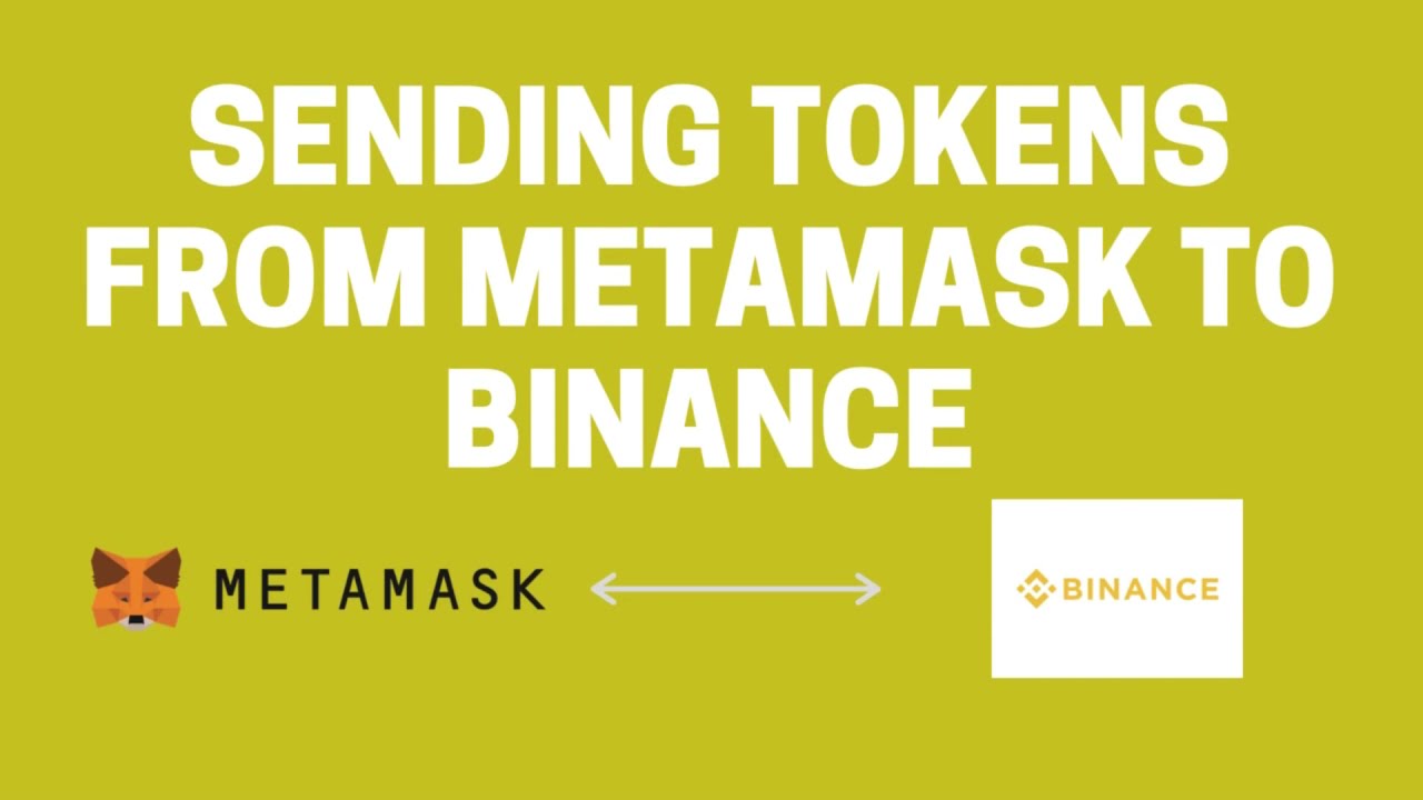 Withdraw Tokens from Metamask to Binance