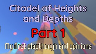 Citadel of Heights and Depths | My First Impressions! (Part 1)
Purchase a membership to get some cool perks!
https://www.youtube.com/channel/UCuHPlm4RmOvSaBQ9RiBq-SQ/join Citadel of Heights and Depths | My First Impressions! (Part 1)