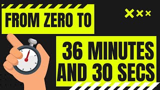 TIMER ! from 0 to 36 min and 30 secs  in minutes and seconds / 36' 30" 36:30 Timer | Count Up