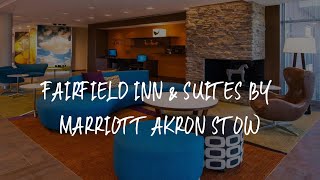 Fairfield Inn & Suites by Marriott Akron Stow Review - Stow , United States of America