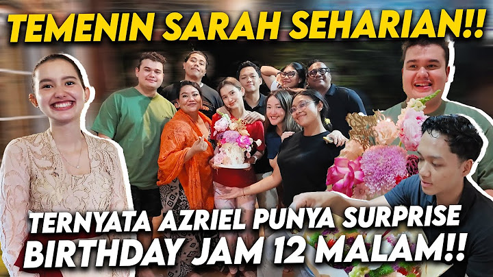 ALL GATHER IN BALI!! SARAH IS TOUCHED TO RECEIVE THIS SURPRISE FROM AZRIEL!!