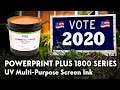 Nazdar PowerPrint Plus 1800 Series UV Screen Ink Nazdar PowerPrint Plus 1800 Series UV Screen Ink
