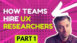 How Teams Hire UX Researchers (part I  The Recruiter Call)