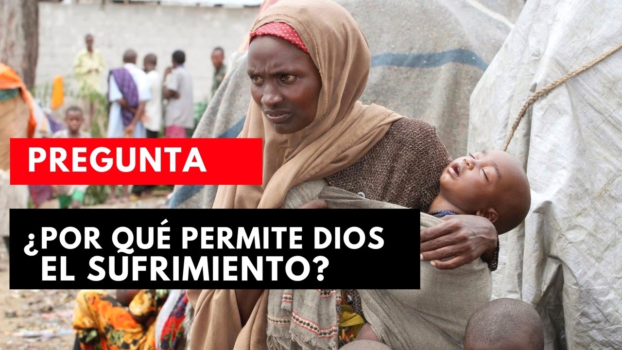 Tema bíblico ¿Por qué permite Dios el sufrimiento? ultima hora pr