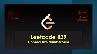 Consecutive Numbers Sum - Leetcode [Hard] [FR] [Python]