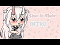 How to Make an Intro Gacha Life #gachalife