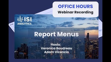 Office Hours: Mastering Report Menus - Customize, Secure, and Simplify Reporting
