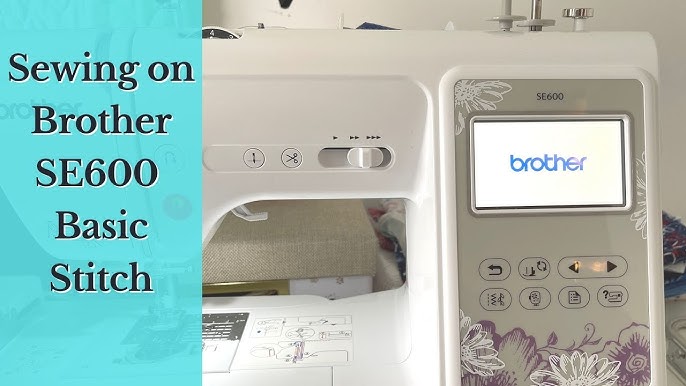 Brother SE600 Computerized Sewing and Embroidery Machine with 4 x 4  Embroidery Area 