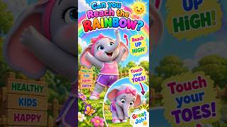 🌈 Can You Reach the Rainbow 🐘 | Fun Kids Exercise with Ellie Elephant #Shorts #fyp #viral #kids Guide