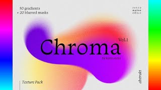 Texture Set: Chroma Grainy Gradient Textures
