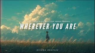 Martin Garrix & DubVision feat. Shaun Farrugia - Wherever You Are ( Rickra Bootleg ) Remix