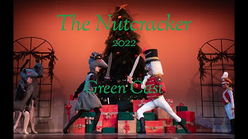 2022 The Nutcracker (Green Cast)