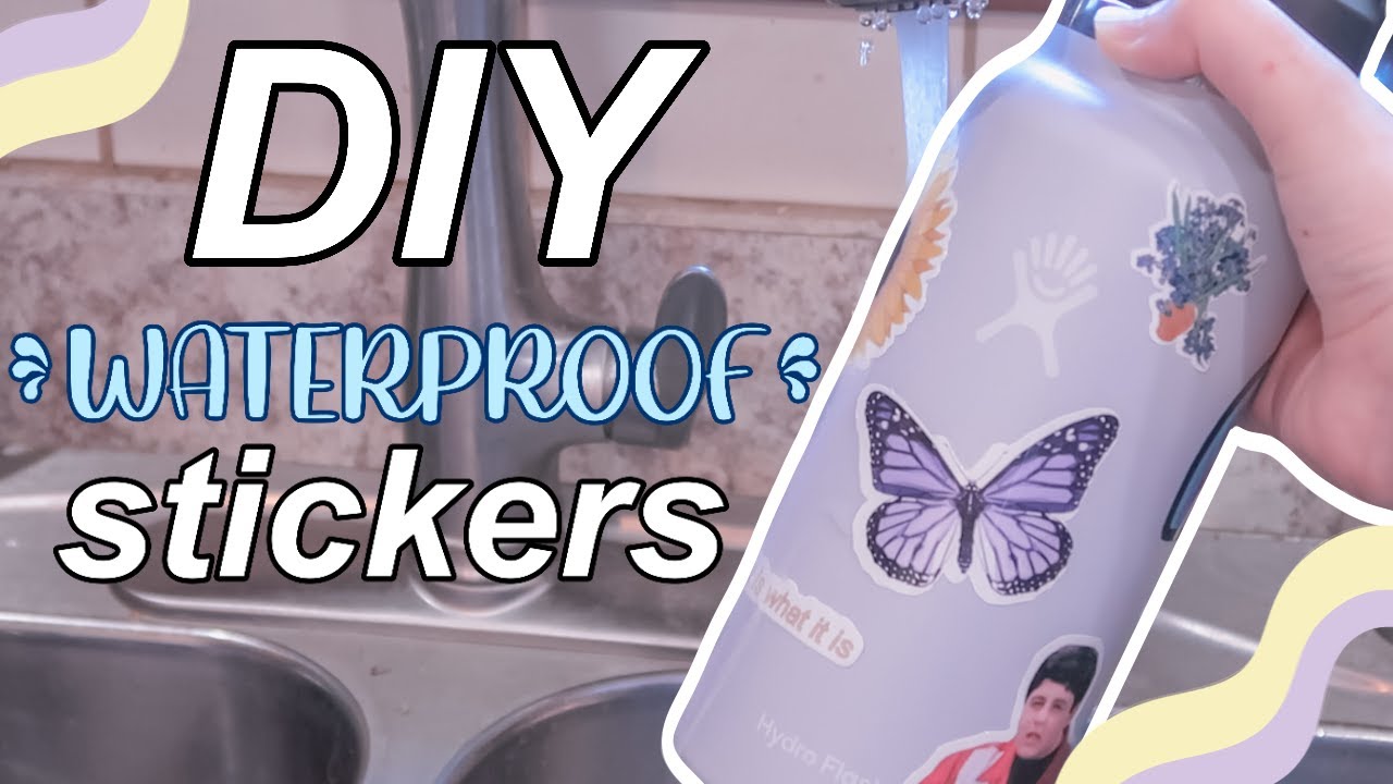 DIY WATERPROOF stickers you can make at home (perfect for your Hydro Flask,  Laptop, + more!) 