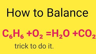 C6H6 +O2 =H2O +CO2 Balanced Equation ||Benzene + Oxygen Combustion balanced equation