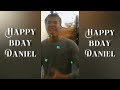 Happy Bdayyyyy Daniel Danielmennengamusic