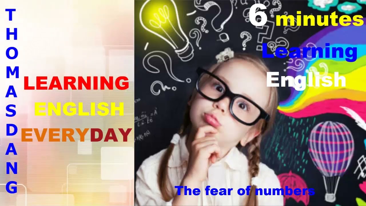 The fear of numbers - Learning English everyday with Thomasdang