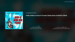 Geeky Badass Actress &amp; Scream Queen Katee Sackhoff Tribute