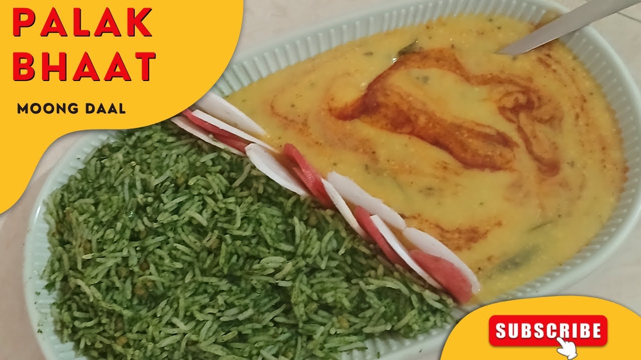 Palak Bhaat  Aur Moong Daal Ka jhol II पालक भात और मूंग दाल का झोल 