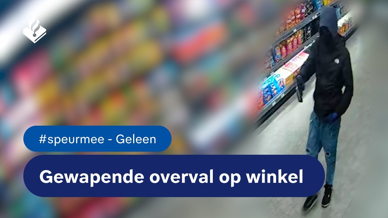 Gewapende overval op een winkel in Geleen - #speurmee 125