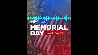Memorial Day Weekend Travel Update