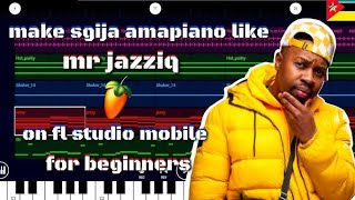 how_to_make_sgija_[amapiano]_like_mr_jazziq_on_[fl_studio_mobile]_for_beginners_[full_tutorial] screenshot 3
