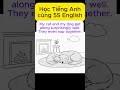 Get along = Hòa hợp, hòa thuận #cụmtừtiếnganh #họctiếnganh #từvựngtiếnganh
