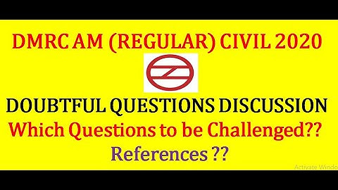DMRC Assitant Manager(Civil)|2020||Objections in Answer Keys|Discussion of Doubtful questions