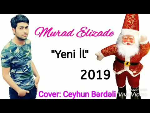 Murad Elizade Yeni iL 2019 (BAYRAMINIZ MUBAREK)