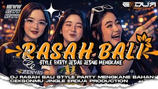 Dj Rasah Bali Style Party Mengasix  Jingle Erdua Productionnew Viral 2026