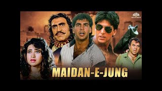 Maidan-E-Jung (Full Movie) | Dharmendra | Akshay Kumar | Karishma Kapoor | Full Hindi Movie