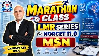 🔥 NORCET 11.0 MSN Marathon Class | LMR Series 🎯 | Most Important Questions & Concepts | Gaurav Sir