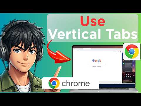 How To Use Vertical Tabs In Google Chrome (Updated 2026)