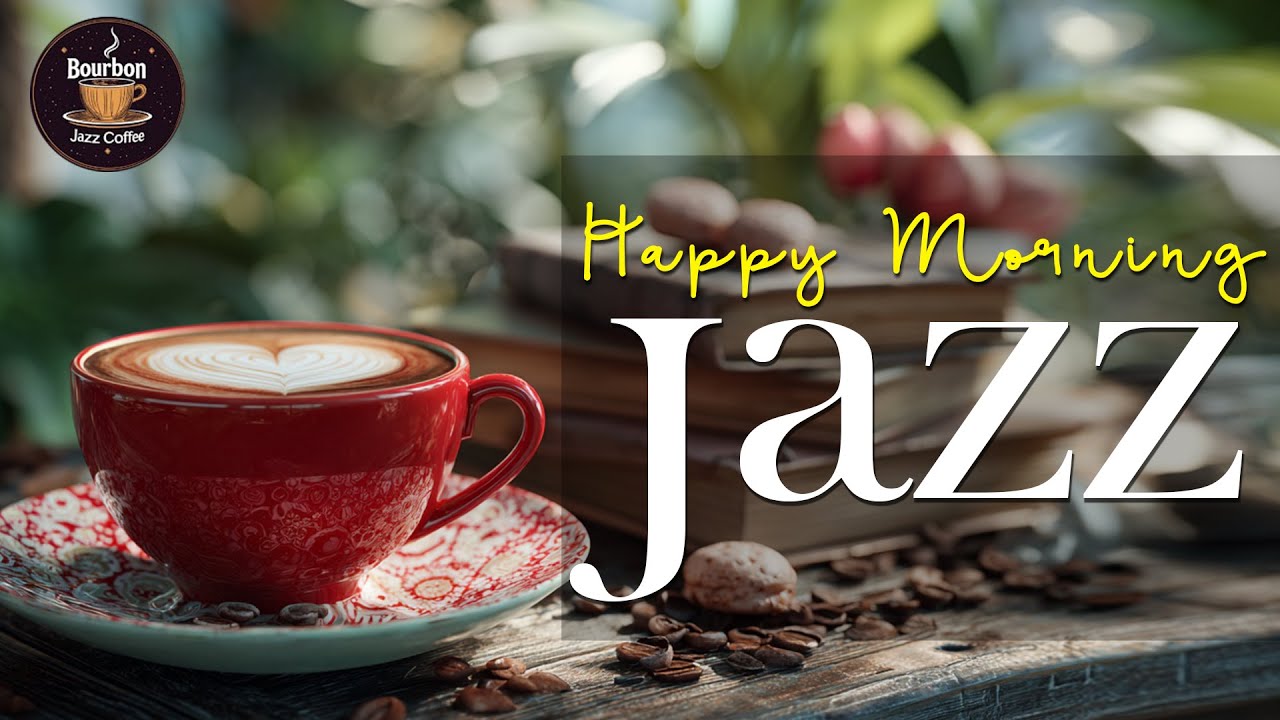 A Fresh Start ☕ Happy Morning Bossa Nova & Jazz Music to Boost Your Mood