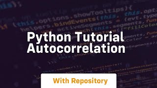Python tutorial autocorrelation