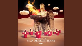 Yandırdın Beni
