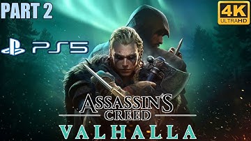 ASSASSIN’S CREED VALHALLA (PS5) Walkthrough Gameplay PART 2 [4K 60FPS HDR] - No Commentary