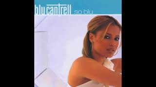 When I Needed You - Blu Cantrell