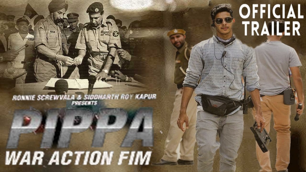 PIPPA : Official Trailer | Ishaan Khatter | Mrinal Thakur | Pippa Movie  Trailer, Teaser,Release Date - YouTube