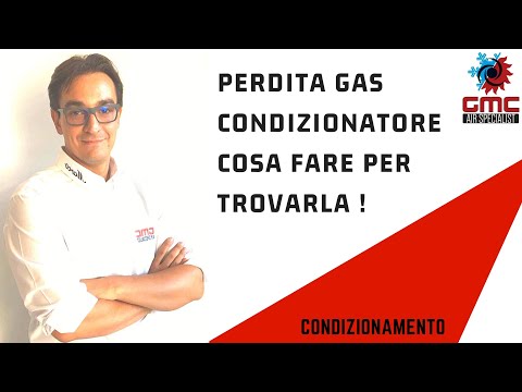 Perdita gas condizionatore cosa fare per trovarla !